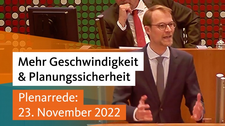 Mehr Geschwindigkeit & Planungssicherheit – Plenarrede vom 23.11.2022